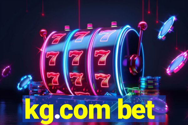 kg.com bet